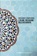 L'Islam, religione dell'Occidente by Massimo Campanini