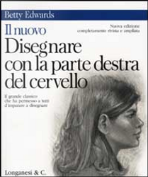Il nuovo Disegnare con la parte destra del cervello by Betty Edwards