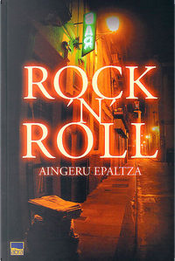 Rock'n'roll by Aingeru Epaltza