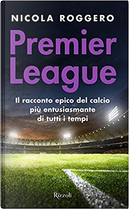 Premier League by Nicola Roggero