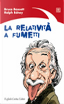 La relatività a fumetti by Bruce Bassett, Ralph Edney