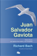 Juan Salvador Gaviota / Jonathan Livingston Seagull by Richard Bach