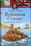 Robinson Crusoe. Testo inglese a fronte by Daniel Defoe
