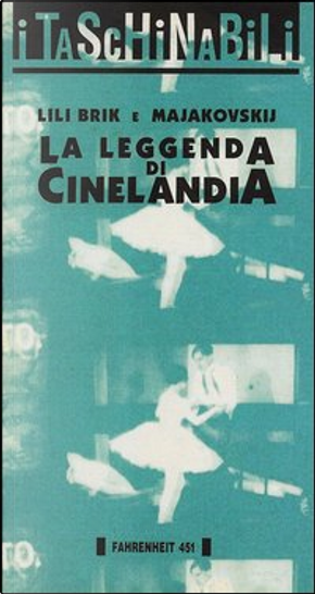 La leggenda di Cinelandia by Lili Brik, Vladimir Majakovskij