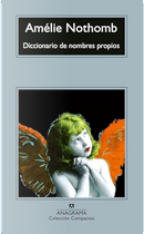 Diccionario de nombres propios by Amélie Nothomb