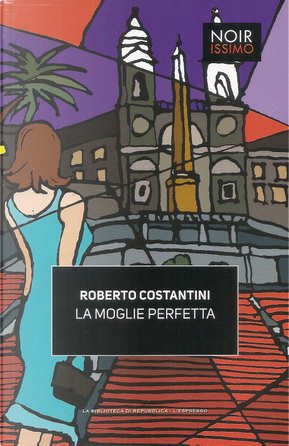 La moglie perfetta by Roberto Costantini