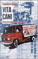 Vita da cani by Francesco Carlucci