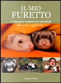 Il mio furetto by Loredana Soldini, Stefania Grano