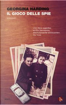 Il gioco delle spie by Georgina Harding