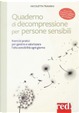 Quaderno di decompressione per persone sensibili by Nicoletta Travaini