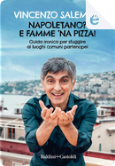 Napoletano? E famme 'na pizza! by Vincenzo Salemme