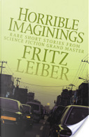 Horrible Imaginings by Fritz Leiber