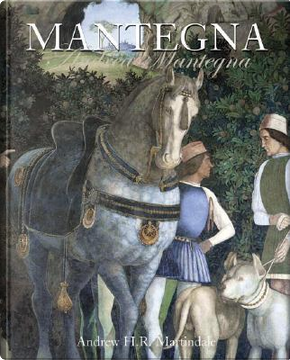 Mantegna by Andrew H. R. Martindale