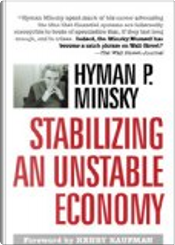 Stabilizing an Unstable Economy by Hyman P. Minsky