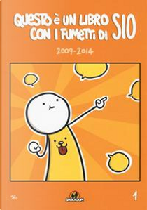 Questo è un libro con i fumetti di Sio (2009-2014) by Sio