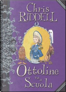 Ottoline va a scuola by Chris Riddell
