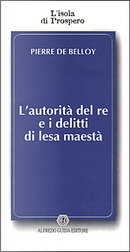 L' autorità del re e i delitti di lesa maestà by Pierre De Belloy
