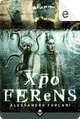Xpo Ferens by Alessandro Forlani