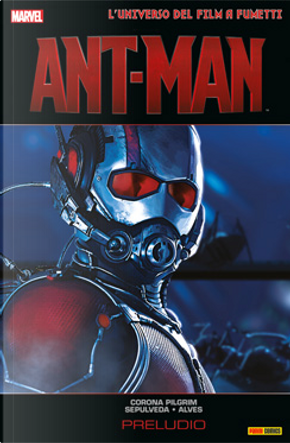 Marvel Movie - Ant-Man: Preludio by Will Corona Pilgrim