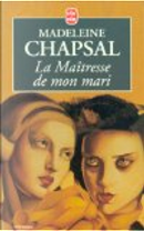 La maîtresse de mon mari by Madeleine Chapsal