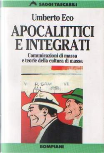Apocalittici e integrati by Umberto Eco
