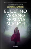 El último verano de Silvia Blanch by Lorena Franco