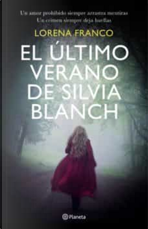 El último verano de Silvia Blanch by Lorena Franco