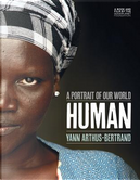 Human by Yann Arthus-Bertrand