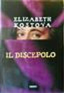Il discepolo by Elizabeth Kostova