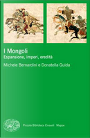 I Mongoli by Donatella Guida, Michele Bernardini