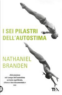 I sei pilastri dell'autostima by Nathaniel Branden