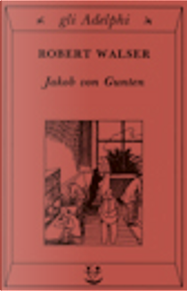 Jakob von Gunten by Robert Walser