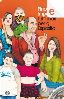 Tutti matti per gli Esposito by Pino Imperatore
