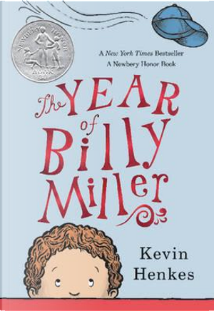 The Year of Billy Miller by Kevin Henkes