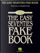 The Easy Seventies Fake Book by Not Available