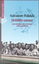 Mobilità umane by Salvatore Palidda