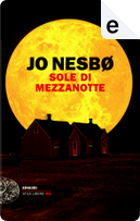 Sole di mezzanotte by Jo Nesbø