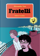 Fratelli by Alessandro Tota