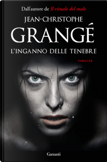 L'inganno delle tenebre by Jean-Christophe Grangé