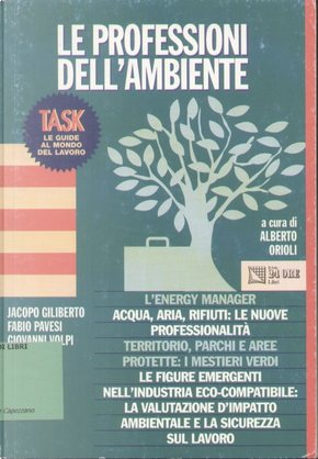 Le professioni dell'ambiente by Fabio Pavesi, Giovanni Volpi, Jacopo Giliberto