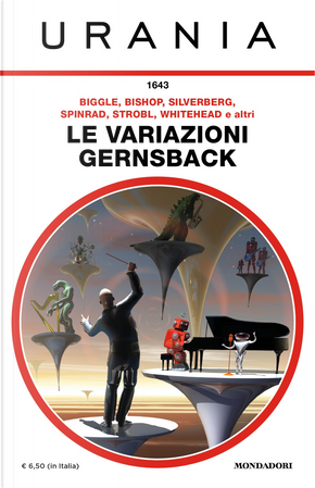 Le variazioni Gernsback by Alessandro Fambrini, Bruno Vitiello, Danilo Arona, E.T.A. Hoffmann, Franco Ricciardiello, Giovanni Burgio, Giulia Abbate, Henry S. Whitehead, Karl Hans Strobl, Lloyd Biggle Jr., Michael Bishop, Norman Spinrad, Robert Silverberg, Sean Mcmullen, Stefano Carducci Le variazioni Gernsback by Alessandro Fambrini, Bruno Vitiello, Danilo Arona, E.T.A. Hoffmann, Franco Ricciardiello, Giovanni Burgio, Giulia Abbate, Henry S. Whitehead, Karl Hans Strobl, Lloyd Biggle Jr., Michael Bishop, Norman Spinrad, Robert Silverberg, Sean Mcmullen, Stefano Carducci