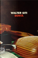Bontà by Walter Siti