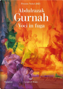Voci in fuga by Abdulrazak Gurnah