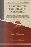 Bulletin of the Free Library of Philadelphia, Vol. 7 by John Thomson