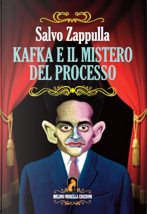 Kafka e il mistero del processo by Salvo Zappulla