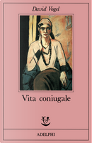 Vita Coniugale by David Vogel