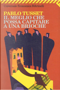 Il meglio che possa capitare a una brioche by Pablo Tusset