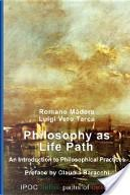Philosophy As Life Path by Luigi Vero Tarca, Romano Màdera