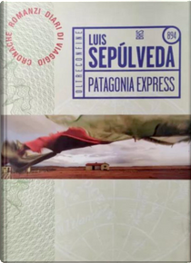 Patagonia Express by Luis Sepúlveda