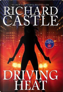 Driving Heat by Richard Castle